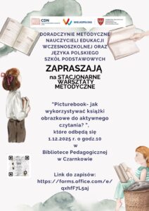 “Picturebook- jak wykorzystywać książki obrazkowe do aktywnego czytania? ”